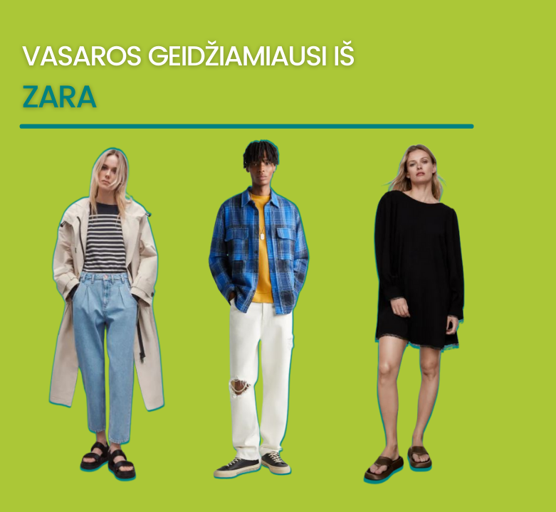 TOP pasiūlymai: Zara drabužiai bei avalynė jai ir jam