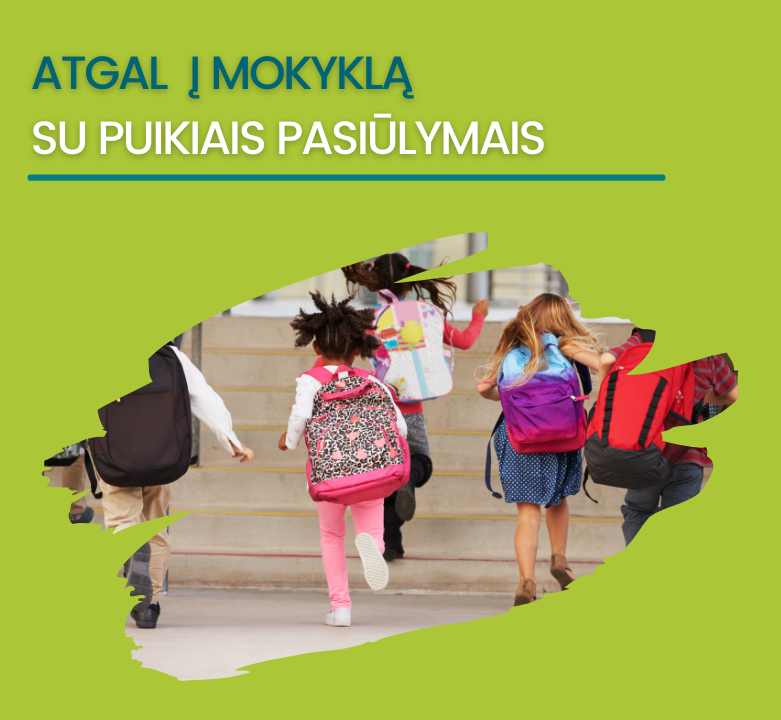 "Atgal į mokyklą" su geriausiais pasiūlymais!
