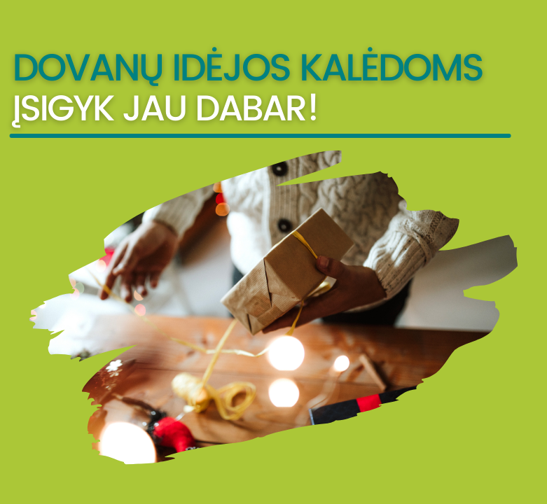 Įsigyti dovanas už gerą kainą per anksti nebūna!
