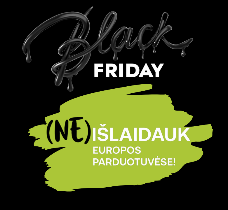 Paskubėk įsigyti BLACK FRIDAY pasiūlymus jau dabar!