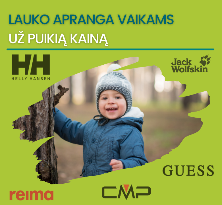 Žinomų prekių ženklų lauko apranga vaikams PIGIAU!