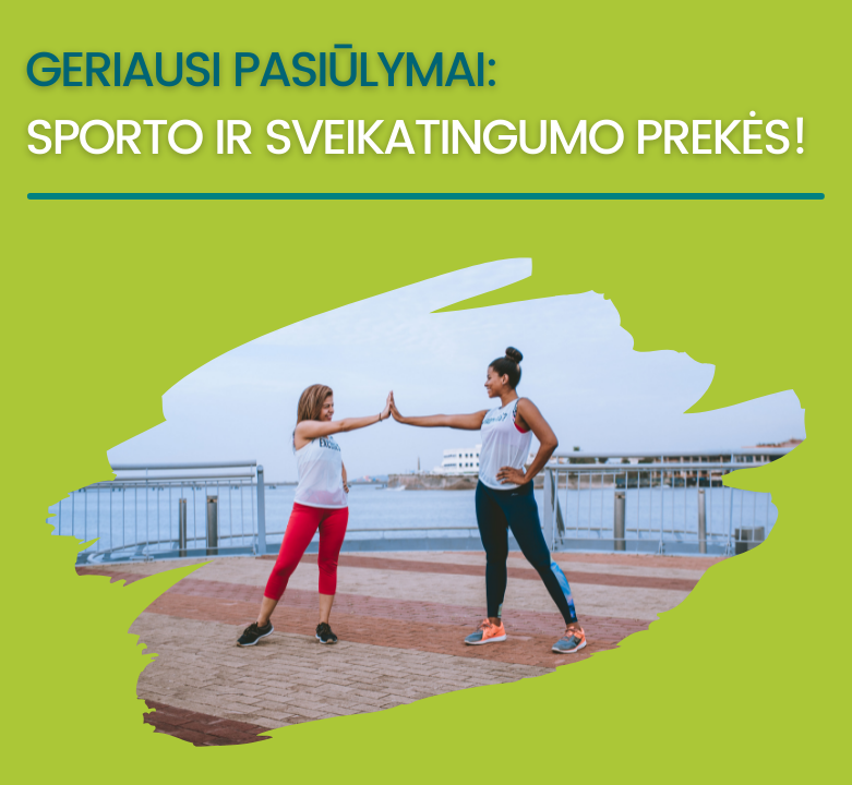 Geriausi pasiūlymai: Sporto ir sveikatingumo prekės