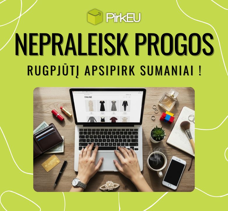 Nepraleisk progos apsipirkti sumaniai!🛒💡🔥