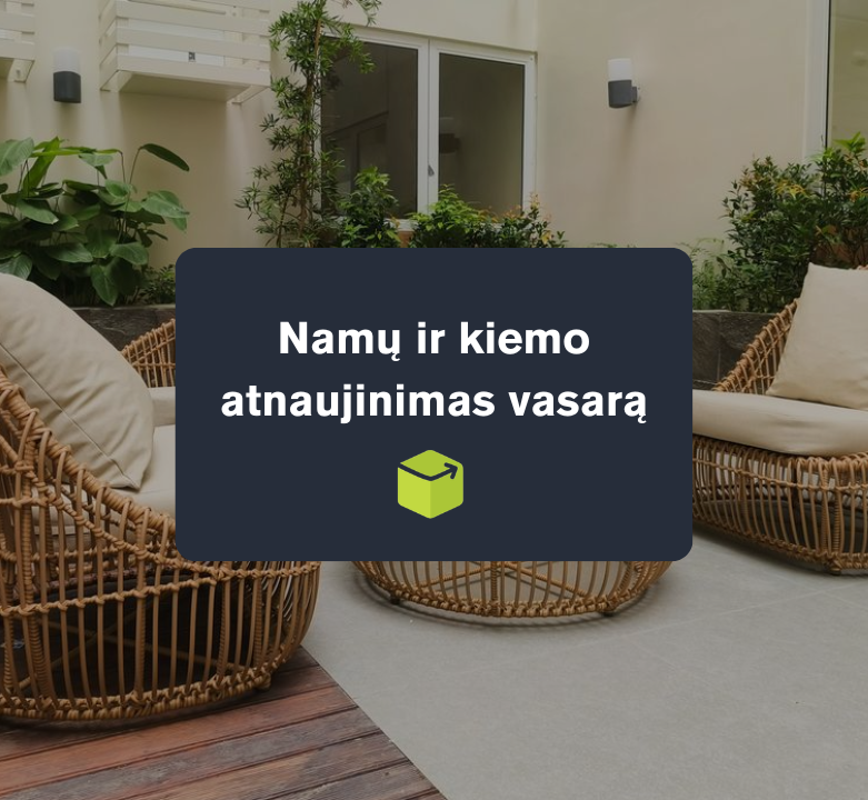 Namų ir kiemo atnaujinimas vasarą