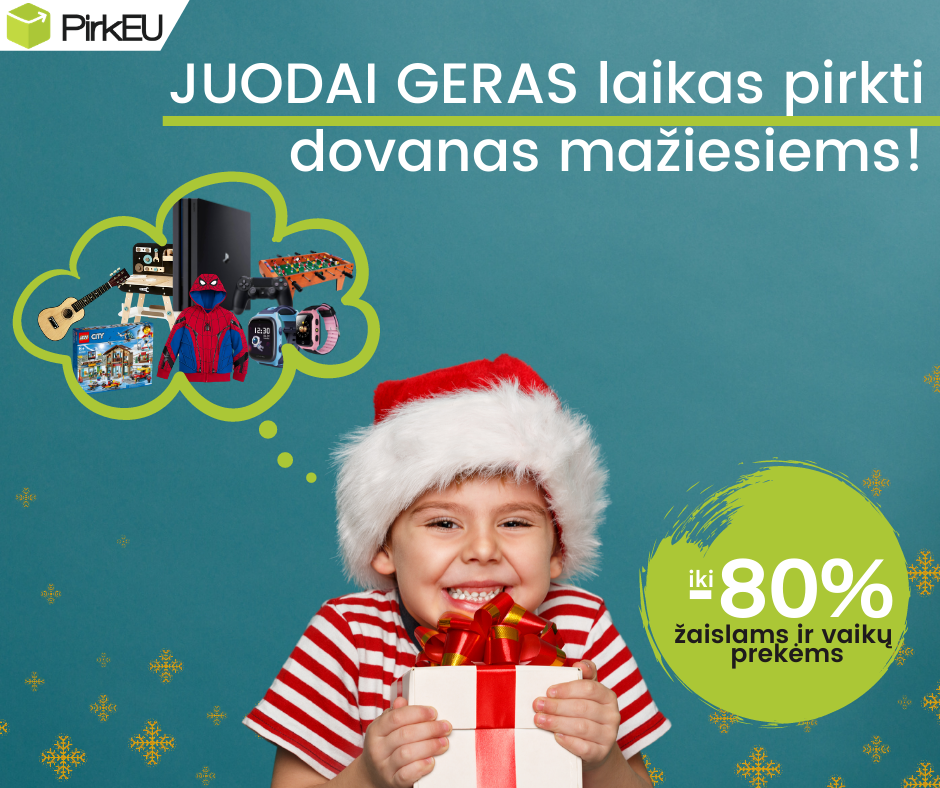 JUODAI GERAS laikas pirkti dovanas mažiesiems!