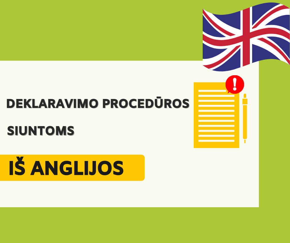 Informacija dėl siuntų iš Anglijos deklaravimo