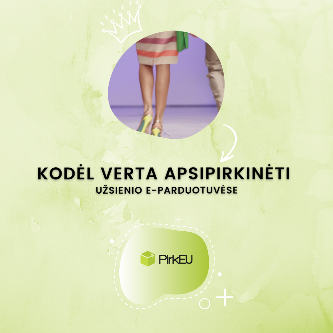 Apsipirkinėkite užsienio e-parduotuvėse pigiau!