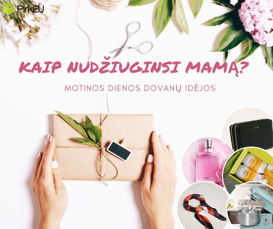 Motinos dienos dovanų idėjos