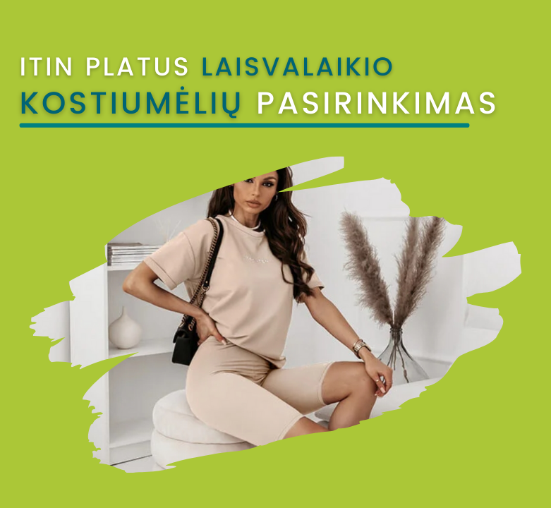 Itin platus laisvalaikio kostiumėlių pasirinkimas
